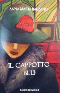 Title: Il cappotto blu, Author: Anna Maria Balzano