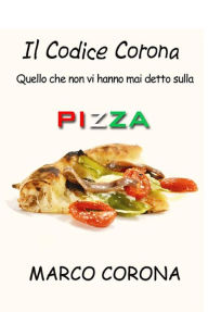Title: Il codice Corona, Author: Marco Corona