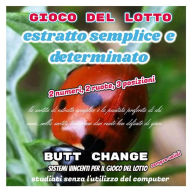 Title: Gioco del lotto: estratto semplice e determinato, Author: Mat Marlin