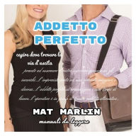 Title: Addetto Perfetto [Mat Marlin], Author: Mat Marlin