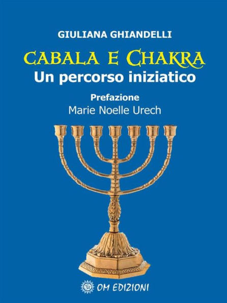 Cabala e Chakra: Un percorso iniziatico