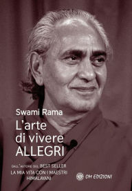 Title: L'Arte di Vivere Allegri, Author: Swami Rama