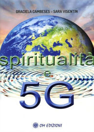 Title: Spiritualità e 5G, Author: Graciela Cambeses