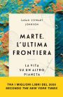 Marte. L'ultima frontiera