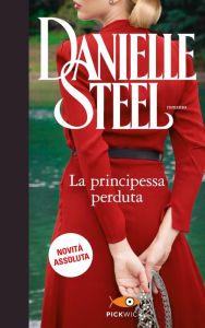 Title: La principessa perduta, Author: Danielle Steel