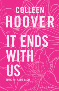 Title: It Ends With Us - Ediz. speciale, Author: Colleen Hoover