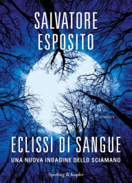 Title: Eclissi di sangue, Author: Salvatore Esposito