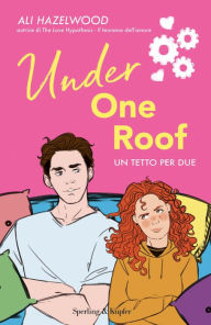 Title: Un tetto per due / Under One Roof, Author: Ali Hazelwood