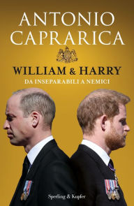 Title: William & Harry, Author: Antonio Caprarica
