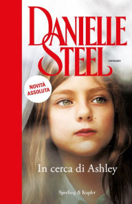 Title: In cerca di Ashley, Author: Danielle Steel