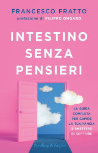 Title: Intestino senza pensieri, Author: Francesco Fratto