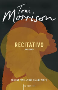 Title: Recitativo, Author: Toni Morrison