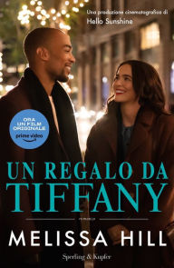 Title: Un regalo da Tiffany, Author: Melissa Hill