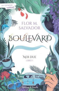Title: Boulevard (edizione italiana), Author: Flor M. Salvador