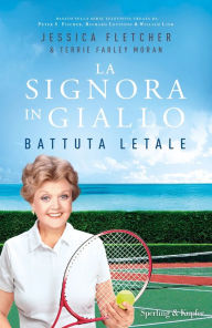 Title: La Signora in Giallo. Battuta letale, Author: Jessica Fletcher