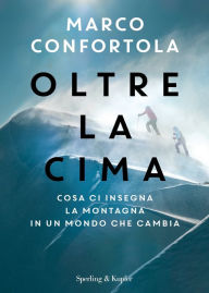 Title: Oltre la cima, Author: Marco Confortola