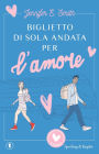 Biglietto di sola andata per l'amore