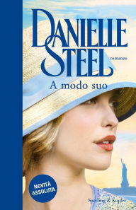 Title: A modo suo, Author: Danielle Steel