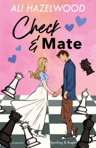 Title: Check & Mate, Author: Ali Hazelwood