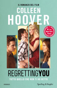 Title: Regretting You, Author: Colleen Hoover