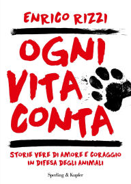 Title: Ogni vita conta, Author: Enrico Rizzi