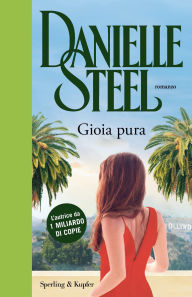 Title: Gioia pura, Author: Danielle Steel