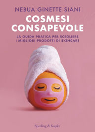 Title: Cosmesi consapevole, Author: Nebua Ginette Siani
