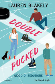Title: Double pucked, Author: Lauren Blakely