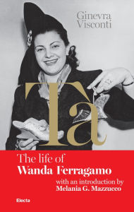 Title: Tà's Red Book: The Life of Wanda Ferragamo, Author: Ginevra Visconti