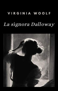 Title: La signora Dalloway (tradotto), Author: Virginia Woolf