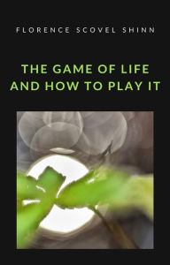 Title: The game of life and how to play it (translated), Author: Florence Scovel Shinn