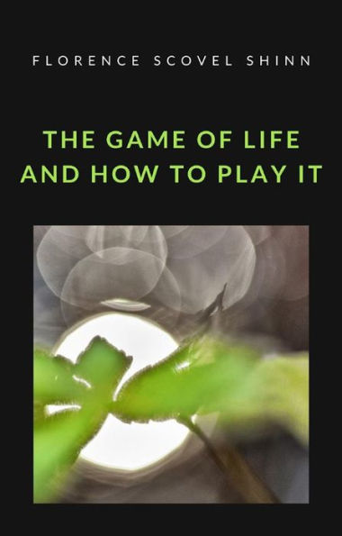 The game of life and how to play it (translated)