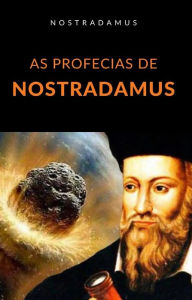 Title: As profecias de Nostradamus (traduzido), Author: Nostradamus