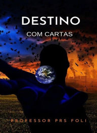 Title: Destino com cartas (traduzido), Author: PRS Professor Foli