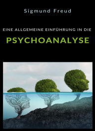 Title: Eine allgemeine einführung in die psychoanalyse (übersetzt), Author: Prof. Dr. Sigmund Freud