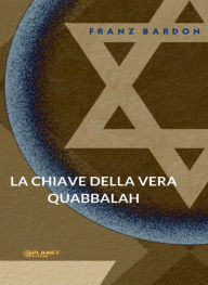 Title: La chiave della vera Quabbalah (tradotto), Author: Franz Bardon