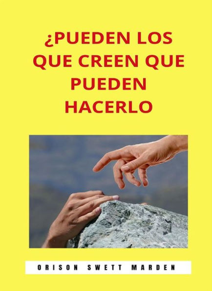 ¿Pueden los que creen que pueden hacerlo (traducido)