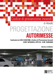 Title: Codice di prevenzione incendi. Progettazione autorimesse: Confronto tra D.M. 01/02/1986 e Codice di Prevenzione Incendi (D.M. 18/10/2019 e RTV V.6 - D.M. 15/05/2020), Author: Nicola Zoeddu