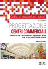 Title: Codice di prevenzione incendi. Progettazione centri commerciale: Confronto tra d.m. 27/07/2010 e codice di prevenzione incendi (d.m. 18/10/19 con rtv V.8 d.m. 14/02/20), Author: Nicola Zoeddu