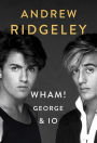 Wham! George & Io