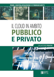 Title: Il cloud in ambito pubblico e privato, Author: Salvatore Pidota