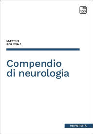Title: Compendio di neurologia, Author: Matteo Bologna