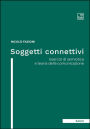 Soggetti connettivi: Esercizi di semiotica e teoria della comunicazione