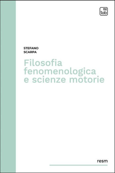 Filosofia fenomenologica e scienze motorie