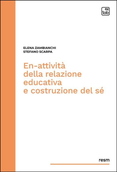 En-attività della relazione educativa e costruzione del sé