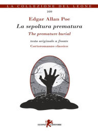 Title: La sepoltura prematura / The premature burial, Author: Edgar Allan Poe