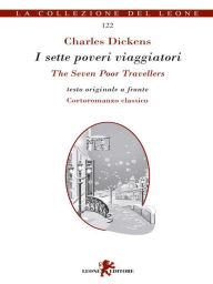 Title: I sette poveri viaggiatori/The Seven Poor Travellers, Author: Charles Dickens