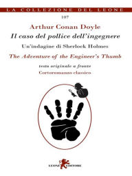 Title: Il caso del pollice dell'ingegnere/The Adventure of the Engineer's Thumb, Author: Arthur Conan Doyle