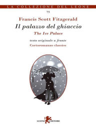 Title: Il palazzo di ghiaccio, Author: F. Scott Fitzgerald