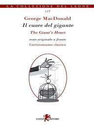 Title: Il cuore del gigante, Author: George MacDonald